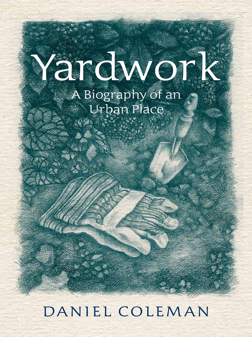 Title details for Yardwork by Daniel Coleman - Available